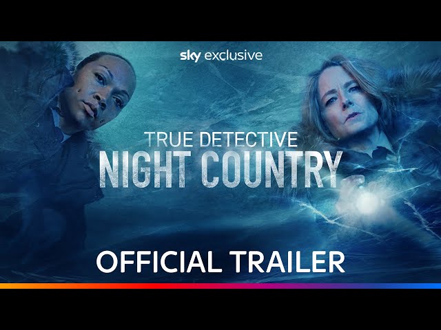 True Detective: Night Country | Official Trailer