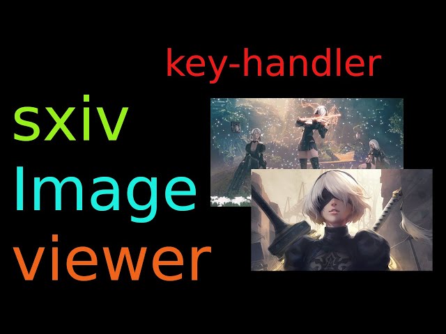 Best image viewer | sxiv (with my favorite "key" functionality)