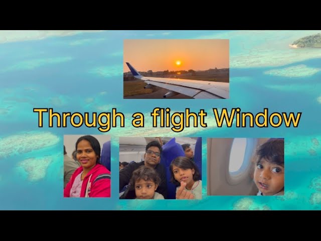 Andaman trip series: Episode 2 - Mumbai to Port Blair flight journey