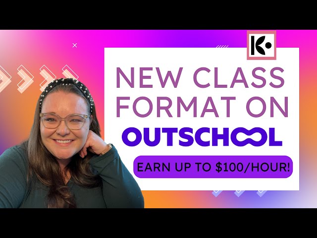 Outschool's New Class Format Has Arrived!