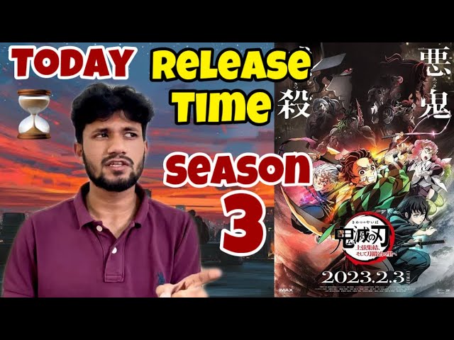 Demon Slayer Season 3 Exact Release Time Today!😍 Demon Slayer Season 3 Release Time in India