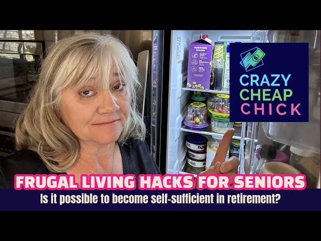 Frugal Living Hacks for Seniors. Is it possible to become self-sufficient in retirement?