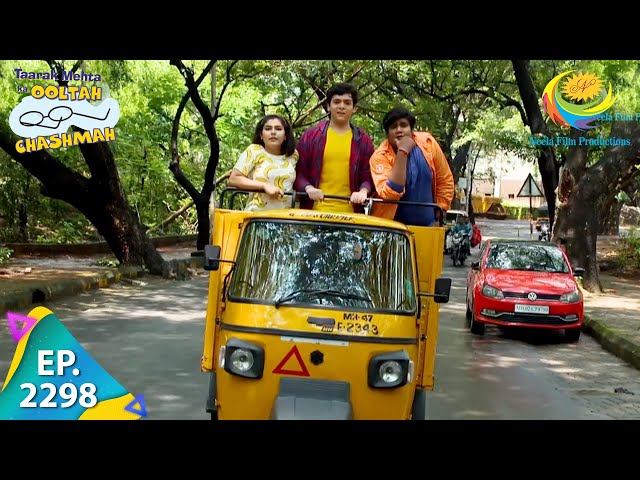 Taarak Mehta Ka Ooltah Chashmah - Episode 2298 - Full Episode