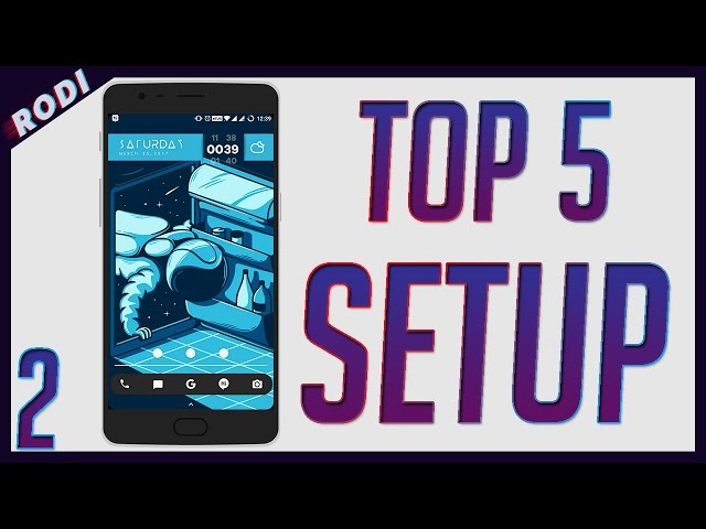 TOP 5 Setups Android Episodio 2!