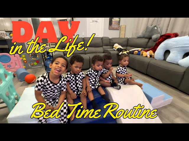 DAY IN THE LIFE: Bed Time Routine with Quadruplets + One