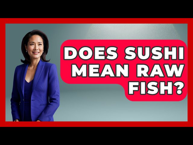 Does Sushi Mean Raw Fish? - Japan Past and Present