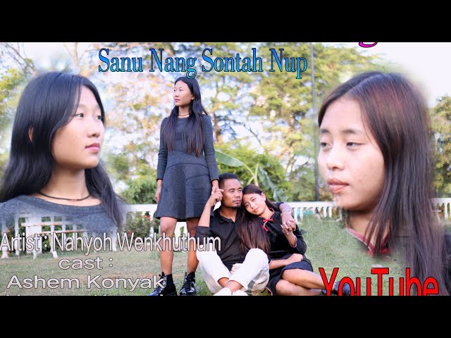 Sanu Nang Sontah Nüp (Official Music Video) | Nahyoh Wenkhuthum | Old Jaboka dialect Version