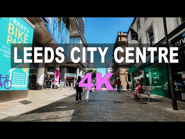 LEEDS CITY CENTRE | WALKING TOUR 4K | 2024