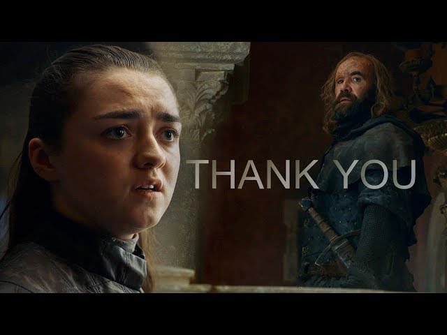 Arya & Sandor // Thank You