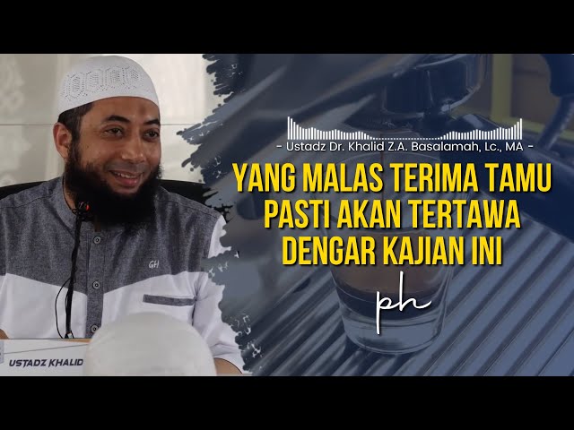 Kajian Paling Lucu tentang Kisah Salman Al-Farisi dan Abu Darda bahas masalah Tamu