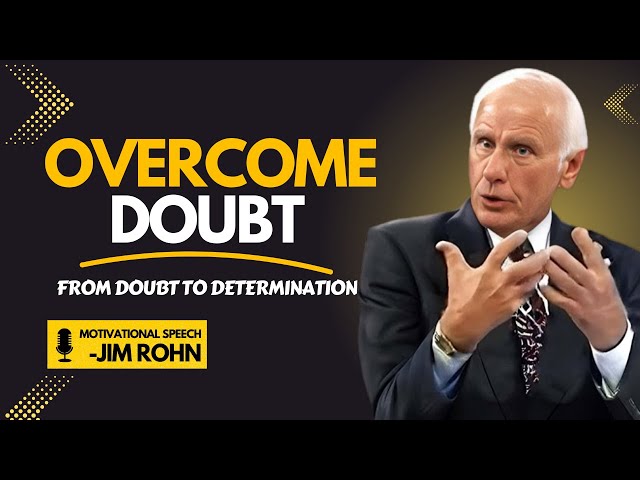 From Doubt to Determination | Jim Rohn Motivation | -MLWJR #motivationalspeech #motivationalvideo