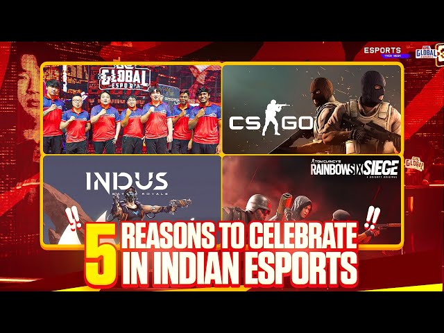 Esports This Week: 5 Reasons to celebrate in Indian Esports