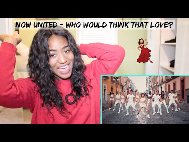 Now United - Who Would Think That Love? (Official Music Video) | REACTION