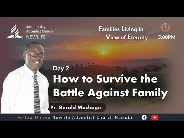 Christian Home & Marriage Week | Day 2 How to Survive the Battle Against Family | Pr Gerald Mochoge