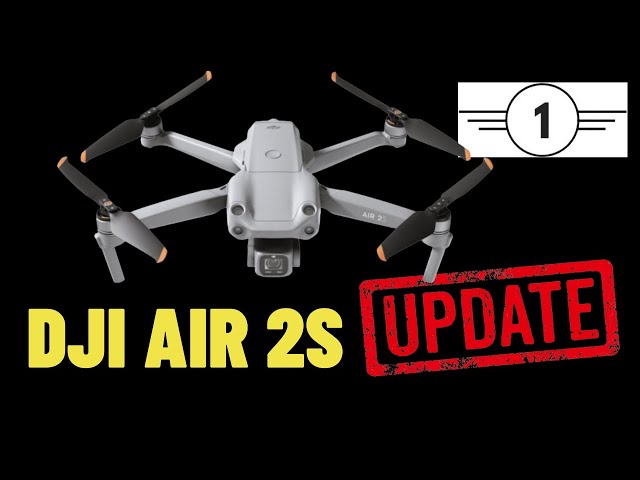 DJI Air 2S C1 Certification Update Is Finally Here. Hallelujah!