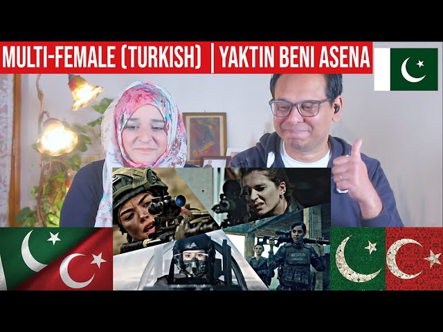 Multi-Female (Turkish Army) | •Yaktın Beni Asena | Pakistani Reaction | Subtitles