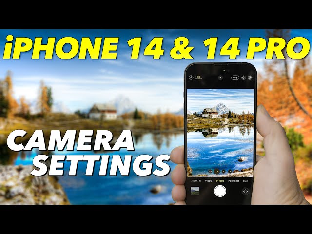 iPhone 14 & 14 Pro (Max) Camera & Photo Settings Tutorial