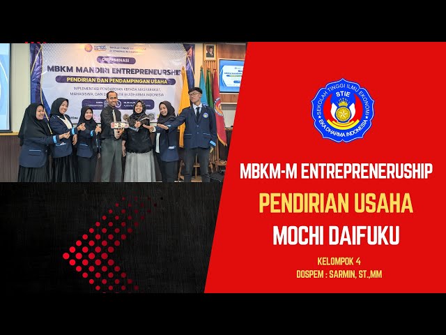 MBKM Mandiri Entrepreneurship- Pendirian Usaha Mochi Daifuku