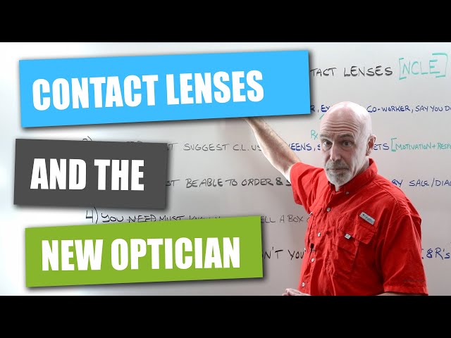 Contact Lenses and The New Optician