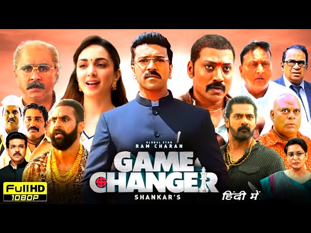 Game Changer Full Movie Hindi Dubbed 2025 | Ram Charan, SJ Suryah, Kaira Advani | HD Reviews & Facts