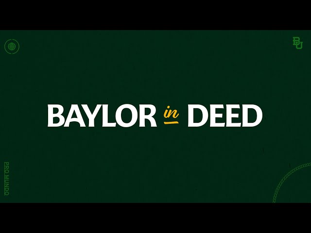 Baylor in Deed