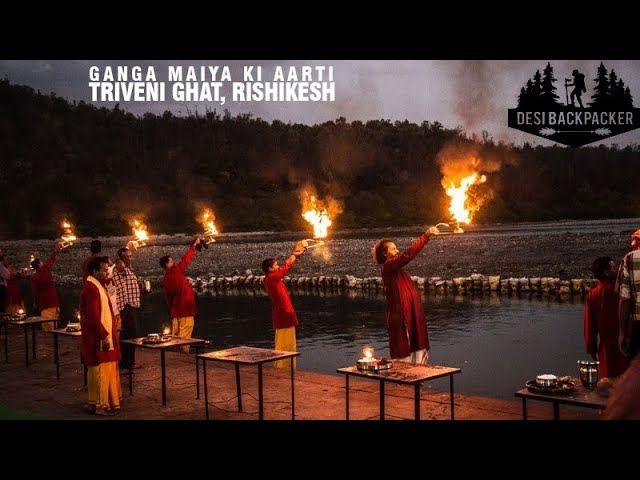 Triveni Ghat | Ganga Maiya Ki Aarti | Rishikesh | Desi BackPacker