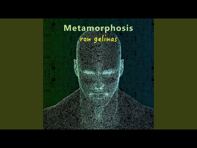 Metamorphosis