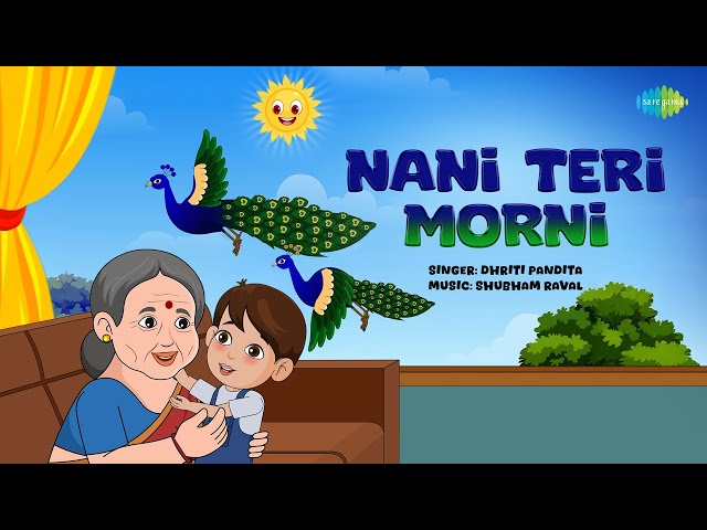 Nani Teri Morni | नानी तेरी मोरनी | Hindi Rhyme | Nani Teri Morni Ko Mor Le Gaye | Popular Kids Song