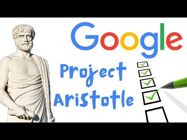 Google's Project Aristotle: The Secrets to High Performing Teams