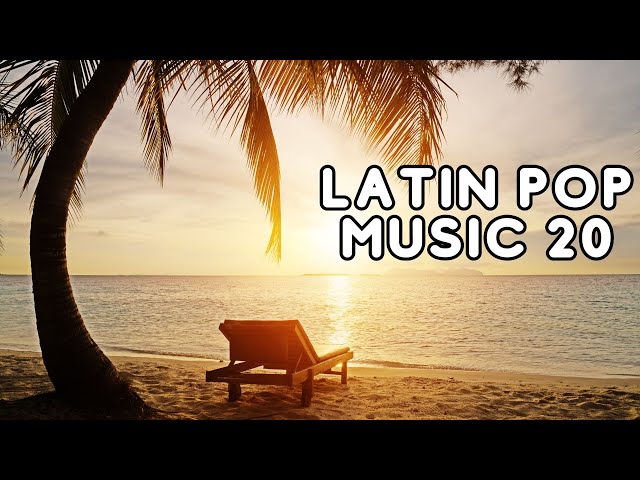 Las Mejores Canciones de LATIN POP para Romperla en la Fiesta