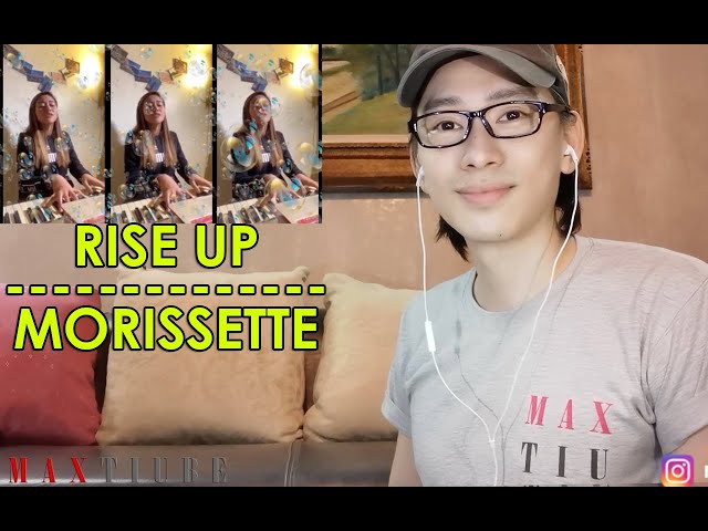 MORISSETTE AMON | RISE UP | HONEST REACTION | MAX TIU  #MORISSETTEAMON #RISEUP