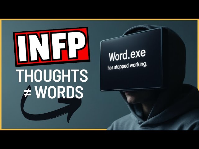 The real reason why INFPs struggle to express themselves