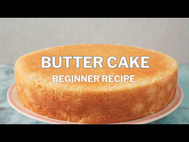 Easy and fluffy Butter Cake | A Beginner Recipe