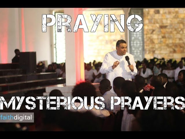 Praying Mysterious Prayers (Dag Heward-Mills)