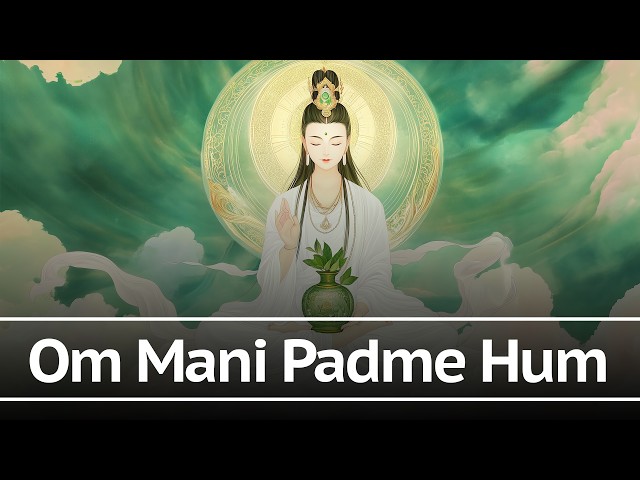 Om Mani Padme Hum | Peace, Healing & Compassion 🙏 | Tibetan Buddhist Mantra Meditation