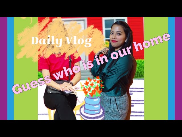 Day in my Life | Guess who is in our home | Vlog 2| Assamese Girl Vlog #002