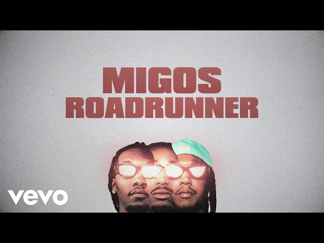 Migos - Roadrunner (Lyric Video)