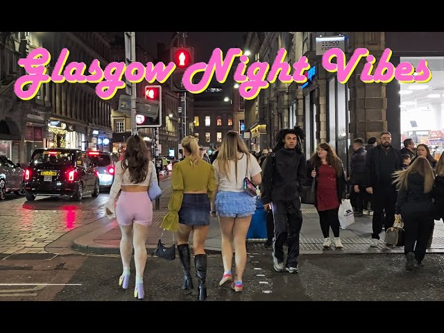 GLASGOW Night Vibes ** What's the BUZZ around Central Station?