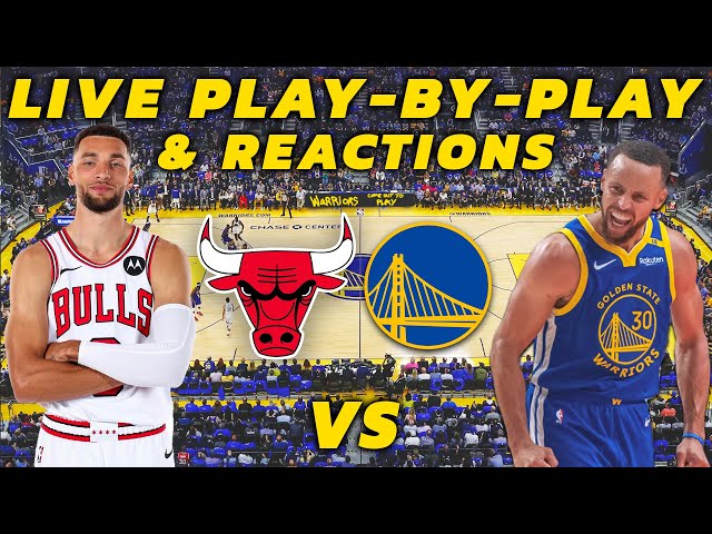 Chicago Bulls vs Golden State Warriors | Live Play-By-Play & Reactions