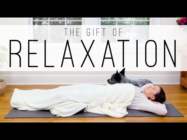 Gift of Relaxation | 33-Minute Feel Good Yoga