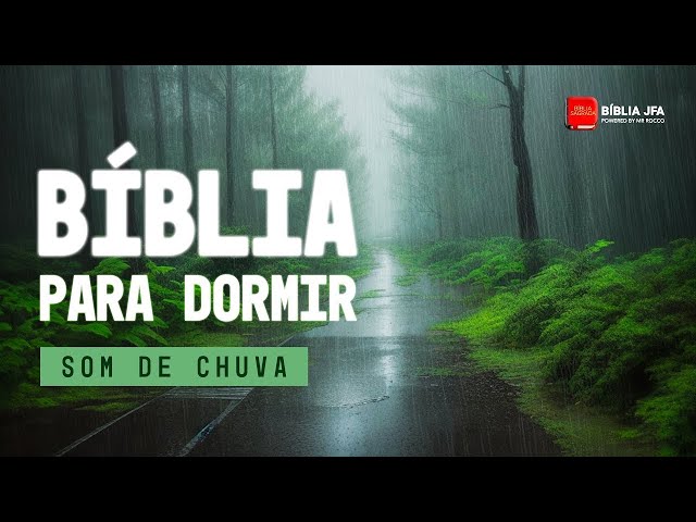 VERSÍCULOS PODEROSOS PARA DORMIR BEM | SOM DE CHUVA 📘🌧️- Bíblia JFA Offline