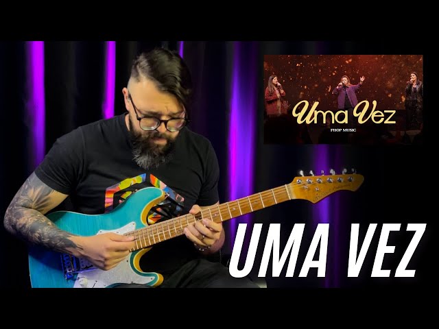 Fhop - Uma vez (GUITARRA) // SAMUEL LIMA