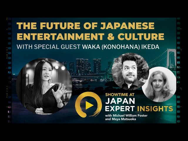 The Future of Japanese Entertainment & Culture