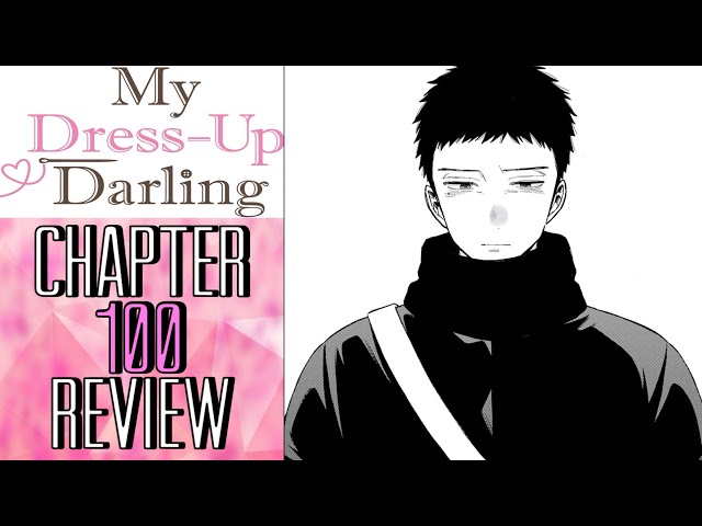 What’s Going On With Gojo?! | My Dress-Up Darling Chapter 100 Review/Reaction!!