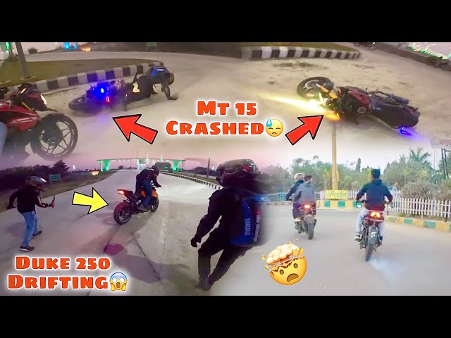 MT 15 Live Crashed😓||Drifting On Duke 250😱|Crazy Ns Rider🤯