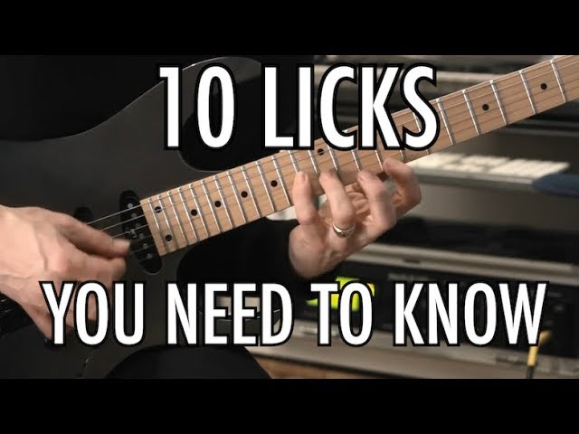 10 Licks You Need To Know