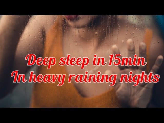 #Relaxation #calm # sleeping sounds deep sleep in 15min with Rain sounds