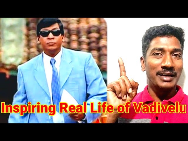 Vadivelu Inspiring Real Life history in Tamil|Untold Vadivelu| black pages of great Legend Vadivelu