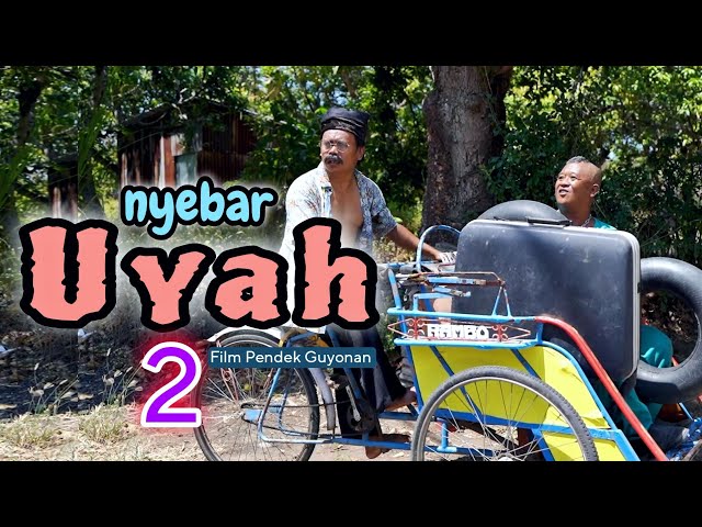 NYEBAR UYAH 2 || EPS 112