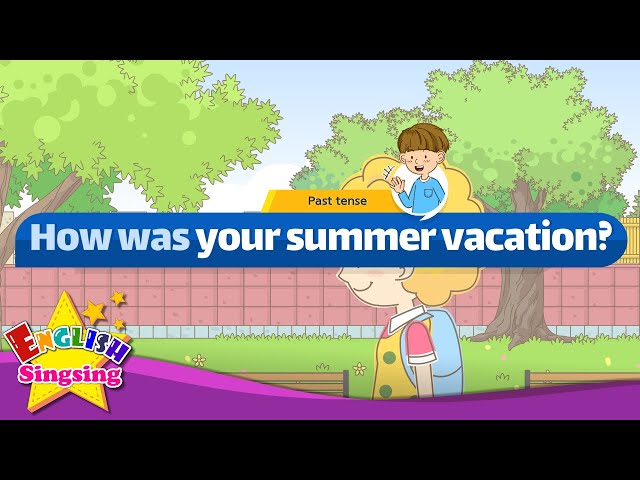 [Past tense] How was your summer vacation - Easy Dialogue - Role Play